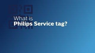 What is Philips Service tag?