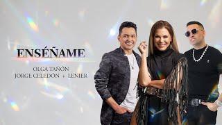 Olga Tañón, Jorge Celedón & Lenier - Enséñame (Lyric Video)