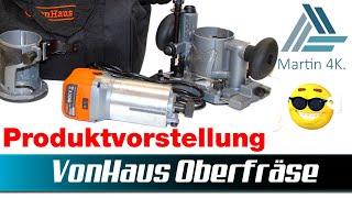 #0005 VonHaus Fräse - billiger Makita 0700-Clone oder preiswerte Alternative?