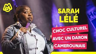 Sarah Lélé – Choc culturel avec un daron camerounais