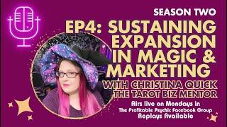  S2 - E4: Sustaining Expansion in Magic and Marketing