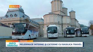 Pelerinaje interne şi externe cu Basilica Travel