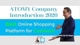 ATOMY Company Introduction 2020 Syl Di Diego SRM | Best Online Shopping Platform for Cashback