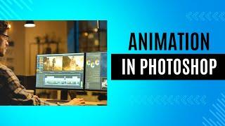 Animation in Photoshop