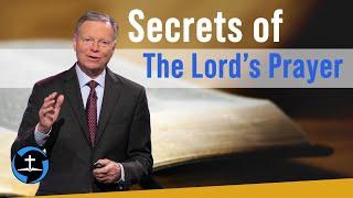 Secrets of the Lord's Prayer | Sermon by Mark Finley