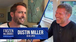 Frozen Millionaires Ep. 1: Development and Drive with Dustin Miller