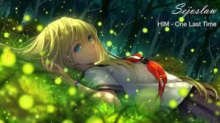 [Nightcore by Sejoslaw & MoDo] HIM - One Last Time