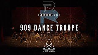 909 Dance Troupe | Resurgence 2023 [@VIBRVNCY 4K]