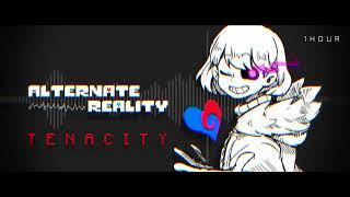 [AlternAte ReAlity] TENACITY 一時間耐久・１Hour【リクエスト】