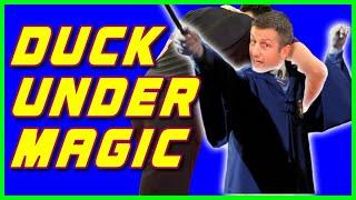 DUCK Under MAGIC!