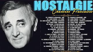 Nostalgie Chansons Françaises  Charles Aznavour, J F Michael, Michel Sardou, Frédéric François