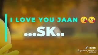 SKlove sad  (sk name status)(WhatsApp status)(new 2020 status)(sad song)(sad status)(love story 