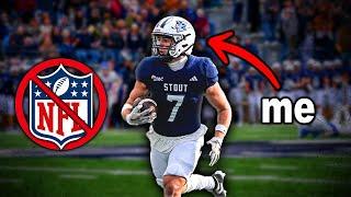 Why I'm Not In The NFL... (my story)