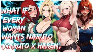 What if Every Woman wants Naruto | MOVIE