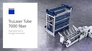TRUMPF laser tube cutting: TruLaser Tube 7000 fiber – tube store with a storage connection