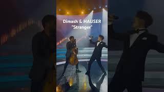 Dimash & HAUSER ️‍STRANGER #dimash #qudaibergen #dimashdearseurasianfanclub #shorts