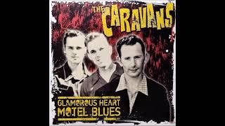 the Caravans - Glamorous Heart,Motel Blues (Full Album)