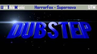 HorrorFox - Supernova (Dubstep)