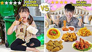 THIẾU GIA CON NHÀ GIÀU VÀ ĂN MÀY  - TẬP 1 : Tiệc Gà Rán Lề Đường Vs Tiệc Gà Rán Thượng Hạng