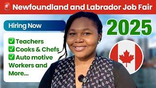 Newfoundland and Labrador Canada Job Fair 2025 | Hiring Teachers, Cooks, Automotive Workers & More