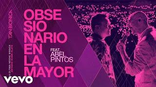 Tan Bionica, Abel Pintos - Obsesionario En La Mayor (En Vivo En River Plate)