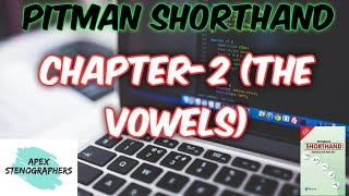 PITMAN SHORTHAND Chapter-2 (The Vowels)