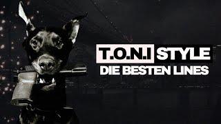 T.O.N.I STYLE EP - Die 20 besten Lines