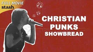 Christian Punks Showbread | Rock and Roll Documentary | Full Movie