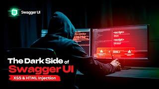 The Dark Side of Swagger UI: How XSS and HTML Injection Can Compromise APIs | Bug bounty