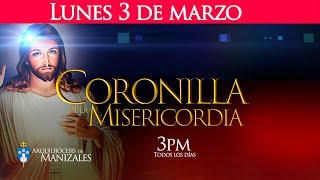 CORONILLA DE LA DIVINA MISERICORDIA y santa misa de hoy lunes 3 de marzo Arquidiócesis de Manizales