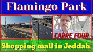 Flamingo Mall Jeddah | Best shopping place in jeddah | Carrefour Shopping Mall