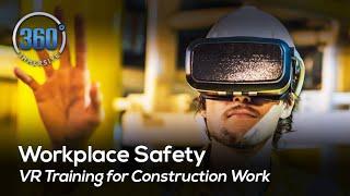 Workplace Safety - VR Training for the Construction Worker