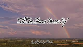 "Till The Storm Passes By" by Elijah DeMint