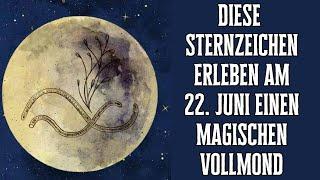 Diese Sternzeichen erleben am 22.Juni 2024 einen magischen Vollmond