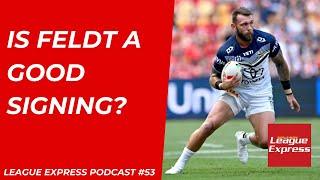 League Express Podcast #53: League Express - Saints sign Feldt as Brad Arthur stays on with Leeds