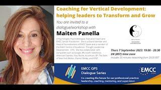 Maiten Panella: Coaching for Vertical Development - Transform and Grow