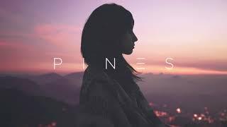 PINES - I've Been Waiting