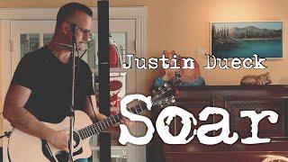 Justin Dueck / Soar