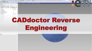 CADdoctor Reverse Engineering