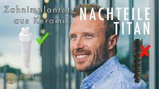 Keramikimplantat - NEU: Nachteile Titan