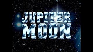 Jupiter Moon - 4k - Opening credits - 1990 - Galaxy