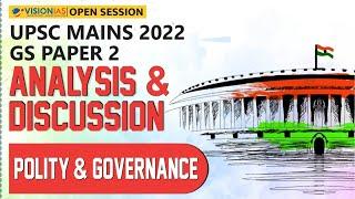 UPSC Mains 2022 Analysis & Discussion | GS Paper 2 | Polity & Governance