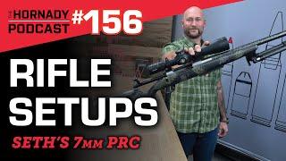 Ep. 156 - Hornady Rifle Builds | Seth's 7mm PRC |