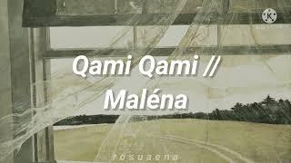 Maléna - Qami Qami (Traducida al español + Lyrics)