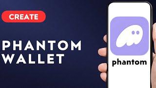 NEW! How To Create Phantom Wallet