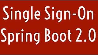 Single Sign-On in Spring Boot 2.0 | SSO | OKTA