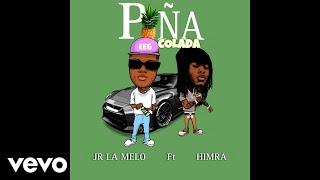 Jr La Melo - Piña Colada (Audio Officiel) ft. Himra