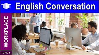 Learn Business English Conversation for the Office and Workplace