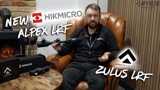 The NEW HIKMICROAlpex LRF 4K and Arken Zulus LRF - Quickfire Review