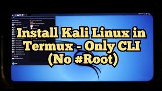 How to install Kali Linux in Termux - No Root No Gui